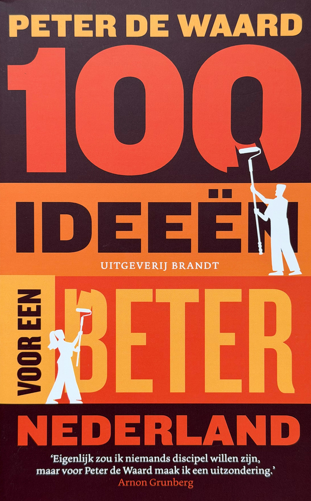 100 ideeën voor en beter Nederland