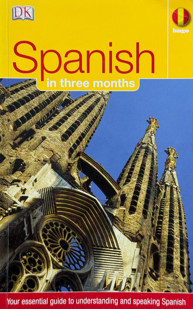 Spanish in three months Spanish in three months