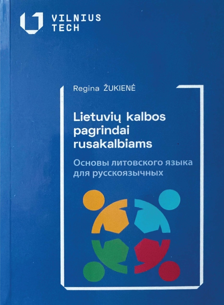 Lietuvių kalbos pagrindai rusakalbiams Lietuvių kalbos pagrindai rusakalbiams