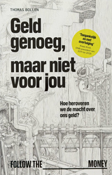 Geld genoeg, maar niet voor jou