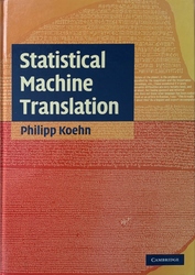 Statistical Machine Translation