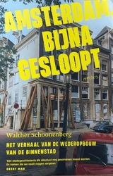 Amsterdam, bijna gesloopt